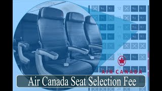 Air Canada Seat Selection What to Know [upl. by Olva923]