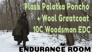 Plash Palatka and Wool Greatcoat Woodsman EDC Beginning Bushcraft 10C Kit Polish Bread Bag [upl. by Irvin]