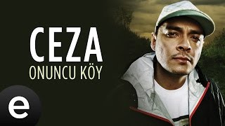 Ceza  Onuncu Köy  Official Audio [upl. by Gorton421]