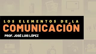 ELEMENTOS de la COMUNICACIÓN I TEOCOM 3 [upl. by Anaed]