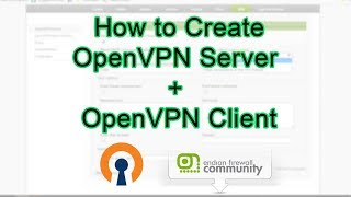 OpenVPN Server Setup amp Configure with EFW Firewall [upl. by Ardnnek]