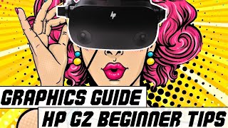 HP Reverb G2  Best Beginners Graphics Tips for no stutter or VR lag [upl. by Sairacaz642]