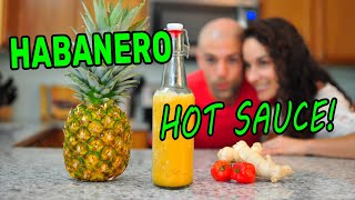 Fermented Pineapple Habanero HOT SAUCE Recipe Sweet amp Spicy  GINGER [upl. by Ledah]