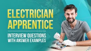 5 Electrician Apprentice Interview Questions with Answer Examples [upl. by Iolenta]