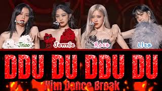 THE SHOW BLACKPINK  DDU DU DDU DU with DANCE BREAK LYRICS COLOR CODED LYRICS [upl. by Gnah158]