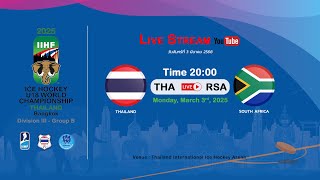 Thailand VS South Africa  2025 IIHF Ice Hockey U18 World Championship Division III Group B [upl. by Ronalda]