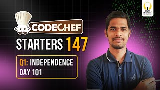 CodeChef Starters 147  Independence Day 101 [upl. by Etiam854]