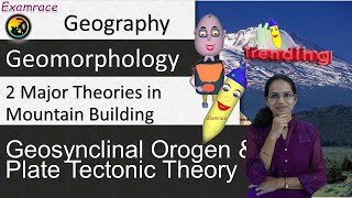 2 Major Theories in Mountain Building  Geosynclinal Orogen amp Plate Tectonic Theory [upl. by Paco110]