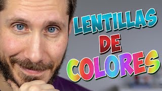 🔉 Lentillas de COLOR ¿DEBES USARLAS [upl. by Dnumsed]