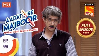 Aadat Se Majboor  Ep 98  Full Episode  15th February 2018 [upl. by Errick]