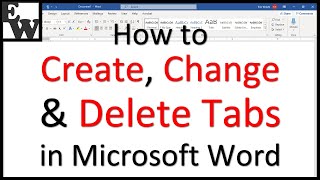 How to Create Change and Delete Tabs in Microsoft Word [upl. by Glaab]