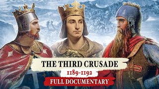 The Third Crusade Richard the Lionheart and Saladin  FULL DOCUMENTARY [upl. by Amsden54]