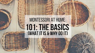 MONTESSORI AT HOME What Is Montessori amp Why Do It [upl. by Akiaki]