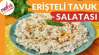 HEM LEZZETLİ HEM PRATİK 👌🏻 ERİŞTELİ TAVUK SALATASI TARİFİ😋 [upl. by Runkel]