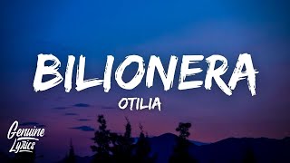 Otilia  Bilionera LyricsLetra quottomame la mano que tu eres cosa buenaquot [upl. by Silado]