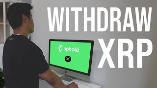 How to Withdraw XRP from Uphold Exchange [upl. by Akema]