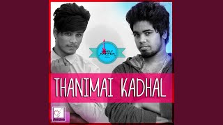 Thanimai Kadhal [upl. by Araihc]