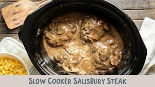 Slow Cooker Salisbury Steaks [upl. by Posehn]