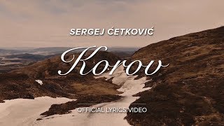 SERGEJ CETKOVIC  KOROV OFFICIAL LYRICS VIDEO [upl. by Nino]