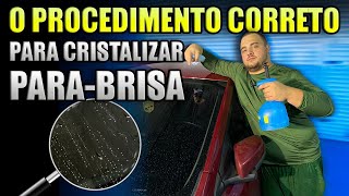 COMO CRISTALIZAR O VIDRO DO CARRO  PARA BRISA EMBAÇADO [upl. by Bate]