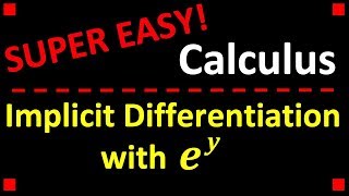 Implicit Differentiation with ey ❖ Calculus 1 [upl. by Quiteria707]