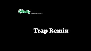 OReilly Auto Parts Trap Remix [upl. by Nytsuj584]