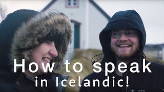 🇮🇸 How to speak Icelandic  The Icelandic language Basics 🇮🇸  Travel Better in Iceland [upl. by Jami31]