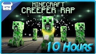 MINECRAFT CREEPER RAP  Dan Bull 10 Hours [upl. by Ativoj]