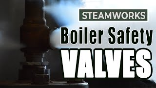 How does a Boiler Safety Valve Work  SteamWorks [upl. by Lienahs]