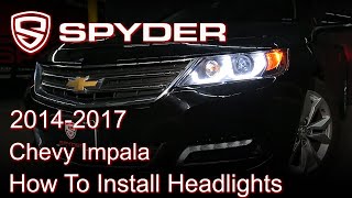 Spyder Auto Installation 2014  2017 Chevrolet Impala Headlights [upl. by Neelyar]