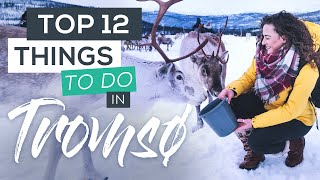 Top 12 Things to do in Tromsø in Winter [upl. by Mitchiner]