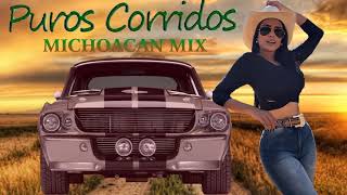 CORRIDOS MICHOACAN 2020  Puros De Michoacana Mix [upl. by Barbour]