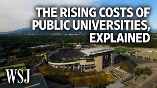 How Public Universities Became So Expensive  WSJ [upl. by Aletsirc]