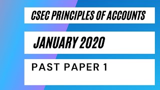 CSEC Principles of Accounts January 2020 Past Paper 1  Multiple choice Part 1 [upl. by Aniluap]