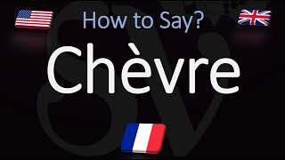 How to Pronounce Chèvre CORRECTLY English amp French Pronunciation [upl. by Omlesna]