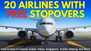 20 Airlines with FREE Stopovers [upl. by Rogozen253]