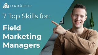 The 7 top skills Field Marketing Managers need to master [upl. by Mohl473]