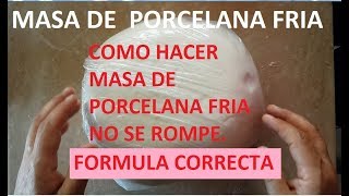 COMO HACER MASA DE PORCELANA FRIA LA MEJOR RECETA Y FACIL [upl. by Eagle]