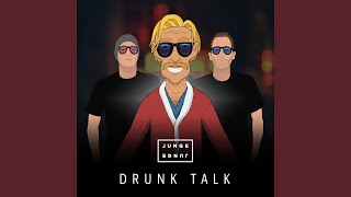 Drunk Talk [upl. by Maren]