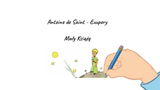 Antoine de SaintExupery quotMały Książęquot  streszczenie [upl. by Hoppe]