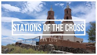 Stations of the Cross San Luis Colorado [upl. by Locin108]