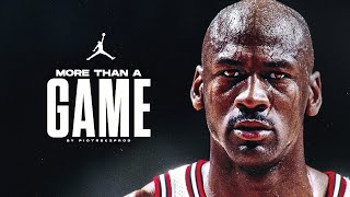 Michael Jordan  MORE THAN A GAME  Inspirational Video [upl. by Connel]