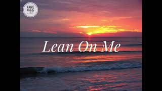 Bill Withers  Lean On Me Lyrics [upl. by Ariay]