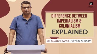 Differences between Imperialism amp Colonialism  EXPLAINED [upl. by Stearne]