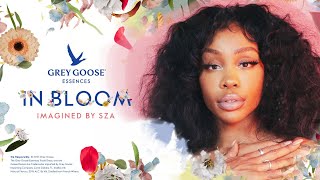 GREY GOOSE® Essences In Bloom  Imagined by SZA [upl. by Lyrrehs]