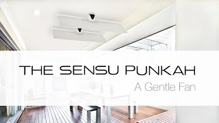 The Sensu Punkah  A Gentle Fan [upl. by Elly820]