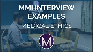 MMI Interview Examples  Medical Ethics  Medic Mind [upl. by Drusie232]