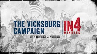 Vicksburg Campaign The Civil War in Four Minutes [upl. by Teddi3]