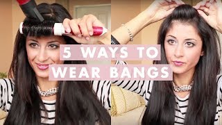 5 Different Ways to Wear Bangs [upl. by Hedges]