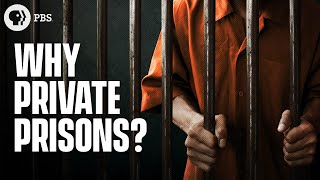 Why Do We Have Private Prisons [upl. by Monreal]